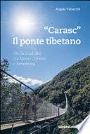 «Carasc» il ponte tibetano. Storia e cultura tra Monte Carasso e Sementina