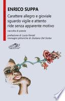 Carattere allegro e gioviale sguardo vigile e attento ride senza apparente motivo