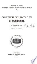 Caratteri del secolo VII in Occidente