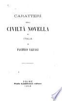 Caratteri della civiltà novella in Italia