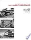 Caratteri tipologici del costruito e criteri di adeguamento tecnologico e ambientale.