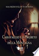 Caravaggio e il segreto della montagna