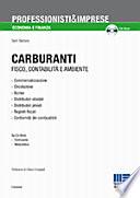 Carburanti. Fisco, contabilità e ambiente. Con CD-ROM
