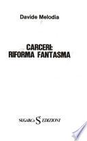 Carceri, riforma fantasma