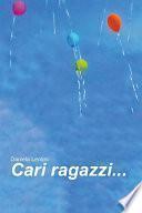 Cari ragazzi...