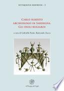 Carlo Alberto archeologo in Sardegna. Gli idoli bugiardi