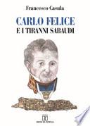 Carlo Felice e i tiranni sabaudi