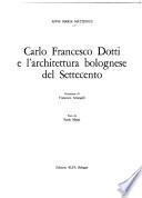 Carlo Francesco Dotti e l'architettura bolognese del Settecento