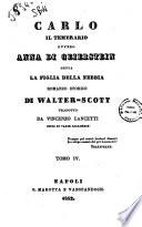 Carlo il temerario, ovvero, Anna di Geierstein detta la figlia della nebbia romanzo storico di Walter Scott