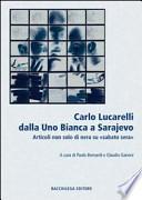 Carlo Lucarelli dalla Uno bianca a Sarajevo