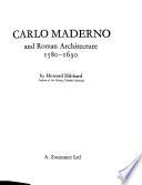 Carlo Maderno and Roman Architecture, 1580-1630