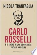 Carlo Rosselli e il sogno di una democrazia sociale moderna
