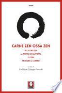 Carne zen Ossa zen