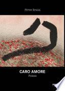 Caro Amore - Poesie