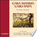 Caro papà, cara mamma. Le poesie più belle. Audiobook