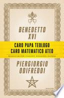Caro papa teologo, caro matematico ateo