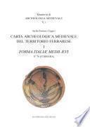 Carta archeologica medievale del territorio ferrarese. I. Fo 76 Ferrara