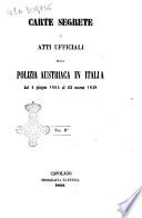 Carte segrete e atti ufficiali della polizia austriaca in Italia 1814-1848