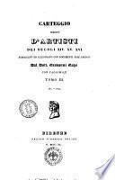 Carteggio inedito d'artisti dei secoli 14., 15., 16. pubblicato ed illustrato con documenti pure inediti dal dott. Giovanni Gaye
