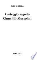 Carteggio segreto Churchill-Mussolini