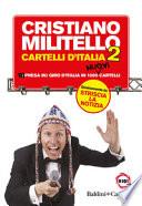 Cartelli d'Italia. Ri (presa in) giro d'Italia in 1000 nuovi cartelli