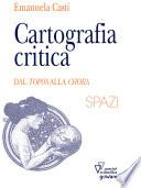 Cartografia critica. Dal topos alla chora