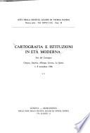 Cartografia e istituzioni in età moderna