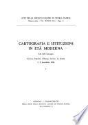 Cartografia e istituzioni in età moderna