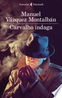 Carvalho indaga
