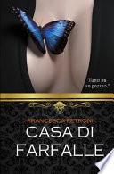 Casa Di Farfalle