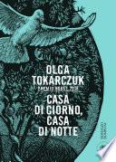Casa di giorno, casa di notte