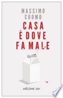Casa è dove fa male