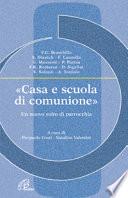 Casa e scuola di comunione. Un nuovo volto di parrocchia