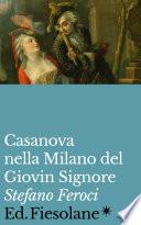 Casanova nella Milano del Giovin Signore