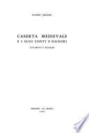 Caserta medievale e i suoi conti e signori
