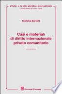 Casi e materiali di diritto internazionale privato comunitario