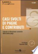 Casi svolti di paghe e contributi. Calcolo e rilevazione contabile della busta paga. Con CD-ROM