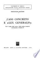 Caso concreto e lex generalis
