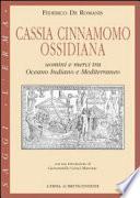 Cassia, cinnamomo, ossidiana
