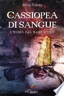 Cassiopea di sangue. L’uomo dal naso d’oro