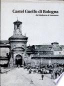 Castel Guelfo di Bologna