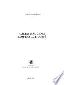 Castel Maggiore com'era-- e com'è
