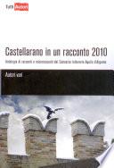 Castellarano in un racconto 2010