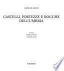 Castelli, fortezze e rocche dell'Umbria