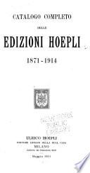 Catalogo completo delle edizioni Hoepli, 1871-1914