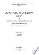 Catalogo cumulativo 1886-1957 del Bollettino delle publicazioni italiane ricevute per diritto di stampa dalla Biblioteca nazionale centrale di Firenze
