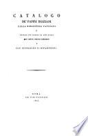 Catalogo de'Papiri Egiziani della Biblioteca Vaticana, e notizia piu estesa di uno diessi, con breve previo discorso e con susseguenti riflessioni