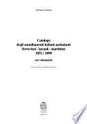 Catalogo degli annullamenti italiani ambulanti ferroviari-lacuali-marittimi, 1851/1890