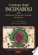 Catalogo degli incunaboli della Biblioteca Nazionale Centrale di Firenze