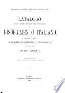Catalogo degli oggetti esposti nel padiglione del risorgimento italiano...